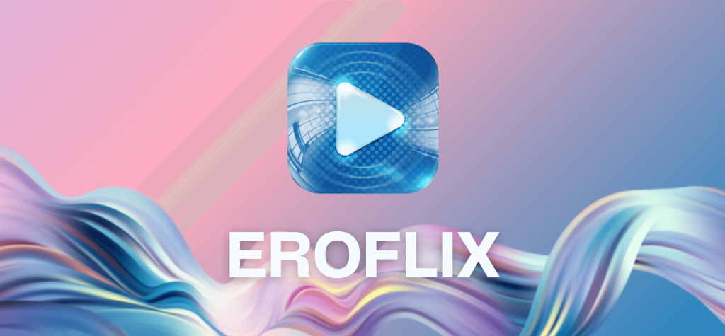 Eroflix Mod